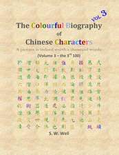 The Colourful Biography of Chinese Characters, Volume 3