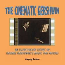 The Cinematic Gershwin