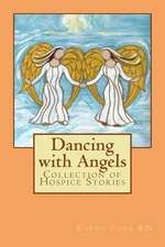 Dancing with Angels