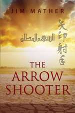 The Arrow Shooter