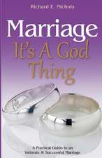 Marriage It's a God Thing