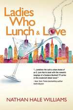 Ladies Who Lunch & Love