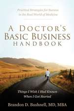 A Doctor's Basic Business Handbook