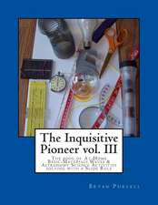 The Inquisitive Pioneer Vol. III