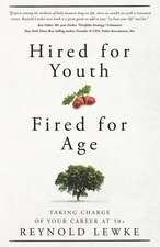 Hired for Youth - Fired for Age