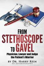 From Stethoscope to Gavel