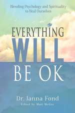 Everything Will Be Ok