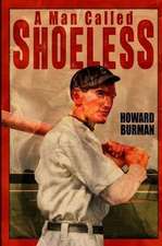 A Man Called Shoeless