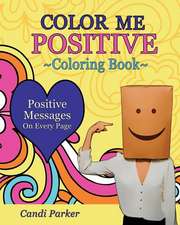 Color Me Positive