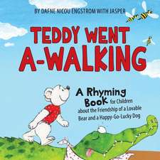 Teddy Went a -Walking