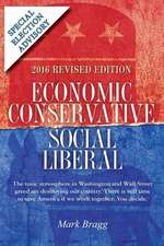 Economic Conservative/Social Liberal - 2016 Revised Edition with Special Election Advisory