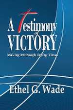 A Testimony of Victory