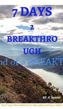 7 Days 2 BREAKTHROUGH - The Devotional