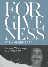 Forgiveness with Meher Baba