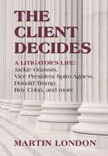 The Client Decides