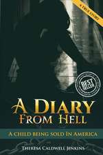 A Diary From Hell (A child Being sold in America) Best Seller, True Story