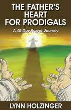 The Father's Heart for Prodigals