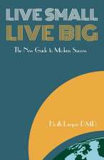 Live Small, Live Big