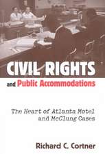 Civil Rights and Public Accommodations: The Heart of Atlanta Motel and McClung Cases