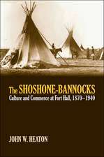 The Shoshone-Bannocks: Culture & Commerce at Fort Hall, 1870-1940