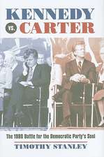 Kennedy vs. Carter: The 1980 Battle for the Democratic Party's Soul