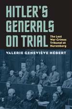 HITLERS GENERALS ON TRIAL