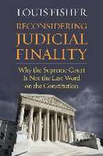 RECONSIDERING JUDICIAL FINALIT