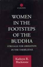 Women in the Footsteps of the Buddha: Struggle for Liberation in the Therigatha