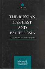 The Russian Far East and Pacific Asia: Unfulfilled Potential