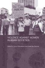 Violence Against Women in Asian Societies: Gender Inequality and Technologies of Violence