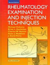 Rheumatology Examination and Injection Techniques