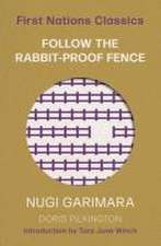 Pilkington Garimara, D: Follow the Rabbit-Proof Fence