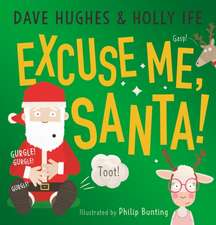 Hughes, D: Excuse Me, Santa