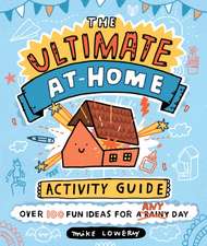 The Ultimate At-Home Activity Guide