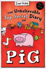 The Unbelievable Top Secret Diary of Pig: Colour Edition