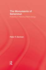 The Monuments of Senenmut: Problems in Historical Methodology