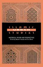 Islamic Urban Studies: Historical Review and Perspectives