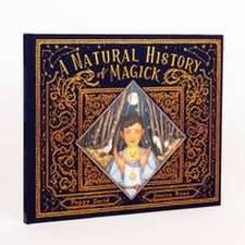 A Natural History of Magick