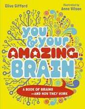 You & Your Amazing Brain