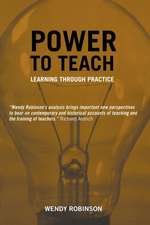 Power to Teach: Learning Through Practice