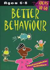 McGrath, H: Better Behaviour: Ages 6-8