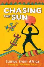 Chasing the Sun: Stories from Africa