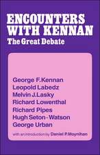 Encounter with Kennan: The Great Debate