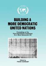 Building a More Democratic United Nations: Proceedings of CAMDUN-1