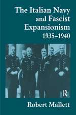 The Italian Navy and Fascist Expansionism, 1935-1940