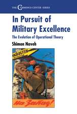 In Pursuit of Military Excellence: The Evolution of Operational Theory