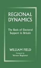 Regional Dynamics: The Basis of Electoral Support in Britain