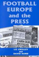 Football, Europe and the Press