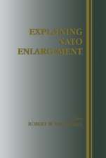 Explaining NATO Enlargement
