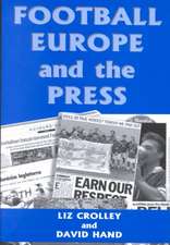 Football, Europe and the Press